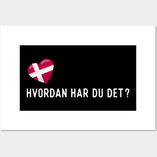 Danish Hvordan Har Du Det Greeting Posters and Art